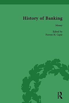 portada The History of Banking I, 1650-1850 Vol I (en Inglés)