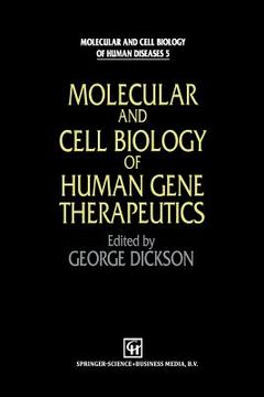 portada Molecular and Cell Biology of Human Gene Therapeutics (en Inglés)