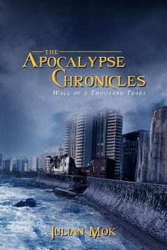 portada the apocalypse chronicles: wall of a thousand tears (en Inglés)