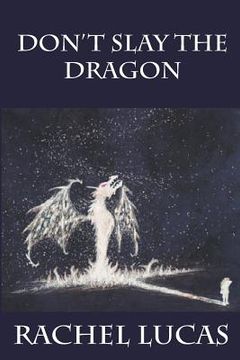 portada Don't Slay The Dragon (en Inglés)