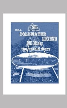 portada Bill Miner - the Untold Story: The Coldwater Legend (en Inglés)