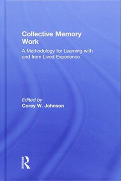 portada Collective Memory Work: A Methodology for Learning with and from Lived Experience (en Inglés)