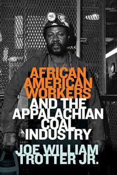 portada African American Workers and the Appalachian Coal Industry (en Inglés)