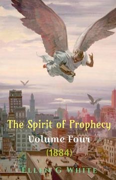 portada The Spirit of Prophecy Volume Four (1884) (in English)