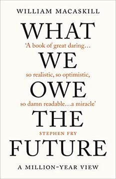 portada What we owe the Future: A Million-Year View (in English)