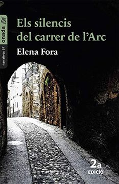 portada Els Silencis del Carrer de L’Arc: 67 (Narratives) (in Catalá)