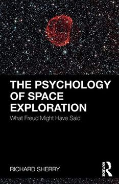 portada The Psychology of Space Exploration: What Freud Might Have Said (en Inglés)