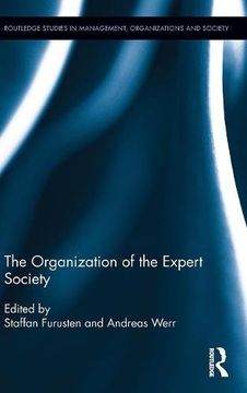portada The Organization of the Expert Society (Routledge Studies in Management, Organizations and Society)