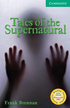 Cer3: Tales of the Supernatural Level 3 (Cambridge English Readers) (en Inglés)