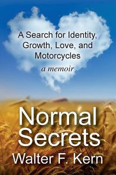 portada Normal Secrets: A Search for Identity, Growth, Love, and Motorcycles - a memoir (en Inglés)