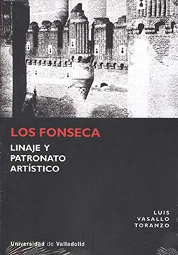 portada Fonseca, Los. Linaje y Patronato Artístico (in Spanish)