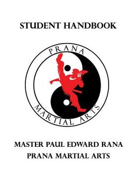 portada Prana Martial Arts Student Handbook (en Inglés)