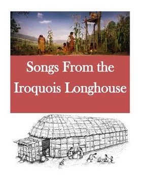 portada Songs From the Iroquois Longhouse (en Inglés)