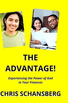 portada The Advantage: Experiencing the Power of God in Your Finances (en Inglés)