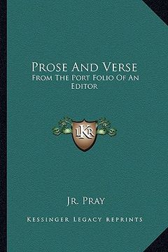 portada prose and verse: from the port folio of an editor (en Inglés)
