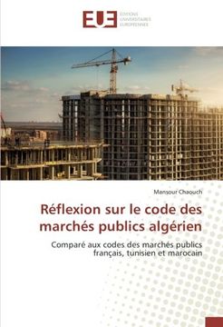 portada Réflexion sur le code des marchés publics algérien (OMN.UNIV.EUROP.)