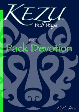 portada Kezu Wolf Ways: Pack Devotion (en Inglés)
