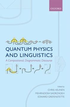 portada quantum physics and linguistics: a compositional, diagrammatic discourse (in English)