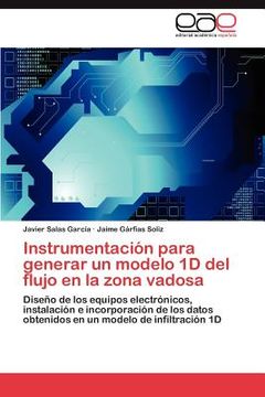 portada instrumentaci n para generar un modelo 1d del flujo en la zona vadosa (in Spanish)