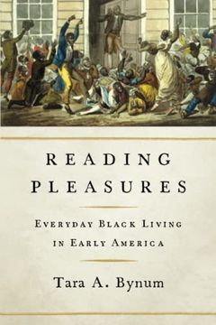 portada Reading Pleasures: Everyday Black Living in Early America (New Black Studies Series) (in English)