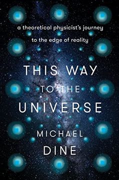 portada This way to the Universe: A Theoretical Physicist'S Journey to the Edge of Reality (in English)