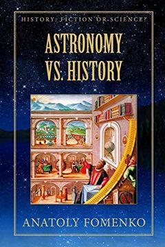 portada Astronomy vs. History: Volume 2 (History: Fiction or Science? ) (en Inglés)
