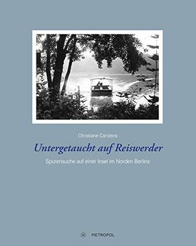 portada Untergetaucht auf Reiswerder: Hilfe für Jüdische Verfolgte im Norden Berlins (en Alemán)