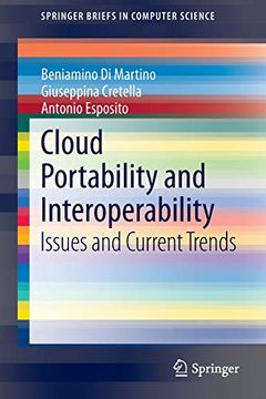 portada Cloud Portability and Interoperability: Issues and Current Trends (Springerbriefs in Computer Science) [Soft Cover ] (en Inglés)