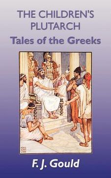 portada the children's plutarch: tales of the greeks (en Inglés)