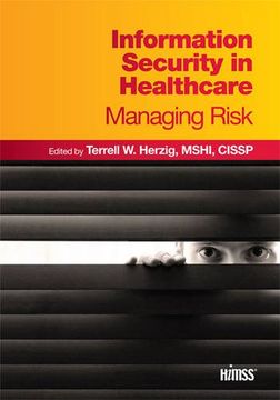 portada Information Security in Healthcare: Managing Risk (HIMSS Book Series)