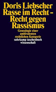 portada Rasse im Recht Recht Gegen Rassismus Genealogie Einer Ambivalenten Rechtlichen Kategorie (in German)