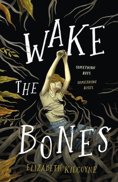 portada Wake the Bones: A Novel (en Inglés)