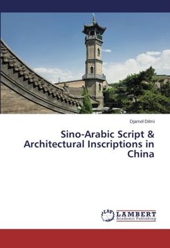 portada Sino-Arabic Script & Architectural Inscriptions in China
