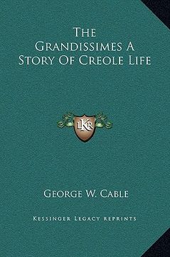 portada the grandissimes a story of creole life (en Inglés)