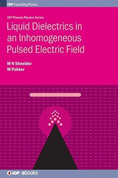 portada Liquid Dielectrics in an Inhomger (Iop Plasma Physics Series) (in English)
