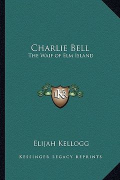 portada charlie bell: the waif of elm island