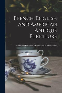 portada French, English and American Antique Furniture (in English)