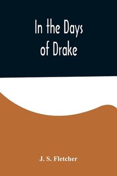 portada In the Days of Drake (en Inglés)