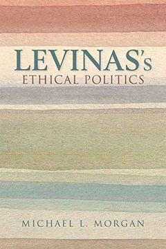 portada Levinas's Ethical Politics (The Helen and Martin Schwartz Lectures in Jewish Studies) (in English)