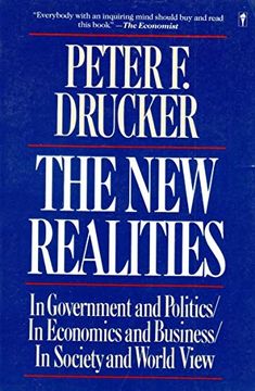 portada The new Realities: In Goverment and Politics in Economics and Business in Society and World View (en Inglés)
