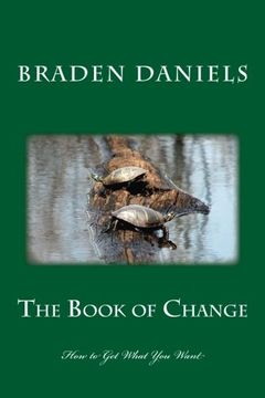 portada The Book of Change: How to Get What You Want