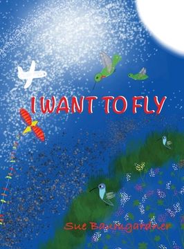 portada I Want to Fly (en Inglés)