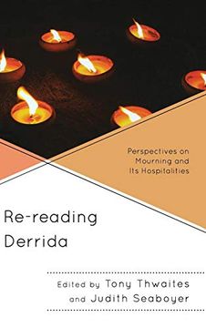 portada Re-Reading Derrida: Perspectives on Mourning and its Hospitalities 