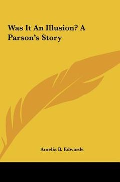 portada was it an illusion? a parson's story