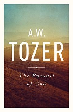 portada The Pursuit of God: The Human Thirst for the Divine (in English)