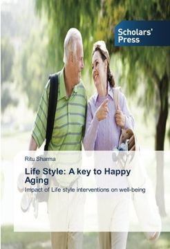 portada Life Style: A key to Happy Aging: Impact of Life style interventions on well-being