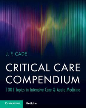 portada Critical Care Compendium: 1001 Topics in Intensive Care & Acute Medicine (en Inglés)