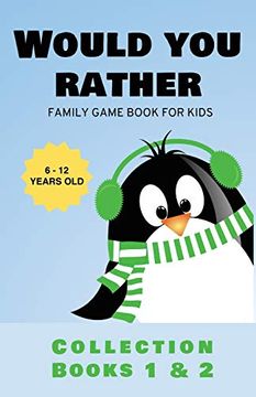 portada Would you Rather: Family Game Book for Kids 6-12 Years old Collection Books 1 & 2