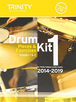 portada Drum Kit 2014-2019 Book 1 Grades 1 & 2: Pieces & Exercises for Trinity College London Exams