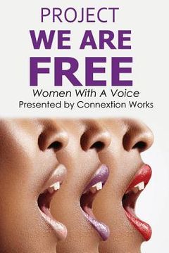 portada Project We Are Free: Women With A Voice